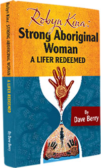 Robyn Kina, Strong Aboriginal Woman